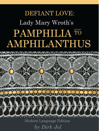 Defiant Love: Lady Mary Wroth’s Pamphilia to Amphilanthus